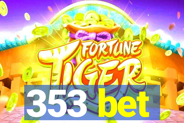 353 bet